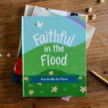 Load image into Gallery viewer, Faithful in the Flood | Children's Book - littlelightcollective