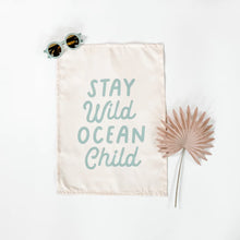 Load image into Gallery viewer, Stay Wild Ocean Child Banner - littlelightcollective