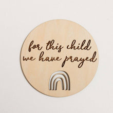 Load image into Gallery viewer, "For This Child We Have Prayed" Pregnancy Announcement Sign - Rainbow Baby - littlelightcollective