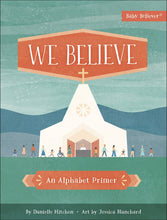 Load image into Gallery viewer, We Believe, Kids' Board Book - littlelightcollective