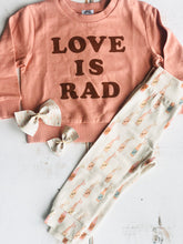 Load image into Gallery viewer, Love is Rad Organic Sweatshirt - littlelightcollective