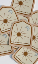Load image into Gallery viewer, “Loved When the Sun and Moon Are Shining” Sticker - littlelightcollective