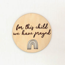 Load image into Gallery viewer, "For This Child We Have Prayed" Pregnancy Announcement Sign - Rainbow Baby - littlelightcollective