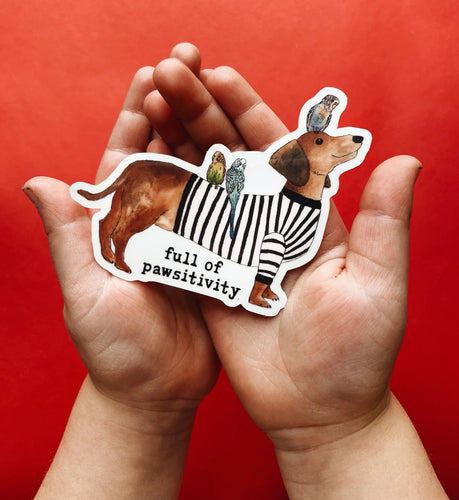 Full of pawsitivity Sticker - littlelightcollective