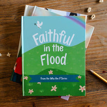 Load image into Gallery viewer, Faithful in the Flood | Children&#39;s Book - littlelightcollective