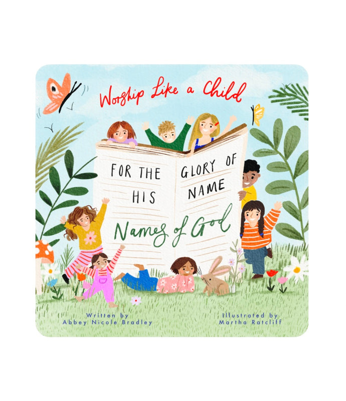 For the Glory of His Name: Names of God– Board book