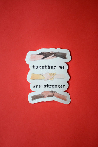 Stronger Together Sticker - littlelightcollective