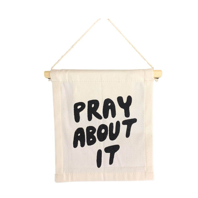 Pray about it hang sign