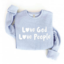 Load image into Gallery viewer, Pre-Order Love God Love People Women’s Sweatshirt