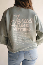 Load image into Gallery viewer, Jesus Changes Everything Christian Pullover Swearshirt