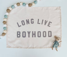 Load image into Gallery viewer, Long Live Boyhood Banner: Mini: 13x17" - littlelightcollective