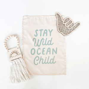 Stay Wild Ocean Child Banner - littlelightcollective