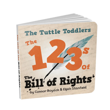 Load image into Gallery viewer, The Tuttle Toddlers 123s of the Bill of Rights - littlelightcollective