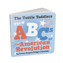 Load image into Gallery viewer, The Tuttle Toddlers ABCs of the American Revolution - littlelightcollective
