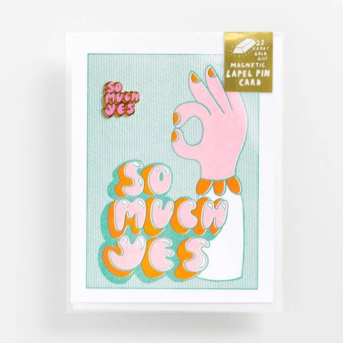 So Much Yes Pin and Card - littlelightcollective