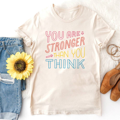 Stronger Than You Think Graphic Tee - littlelightcollective