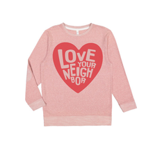 Load image into Gallery viewer, Love Your Neighbor Terry Sweatshirt - littlelightcollective