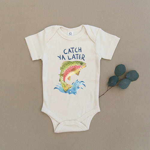 Catch Ya Later Fishing Organic Onesie & Tee - littlelightcollective