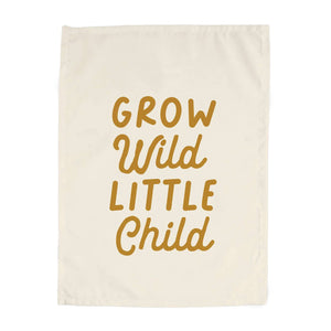 Grow Wild Little Child Banner - littlelightcollective
