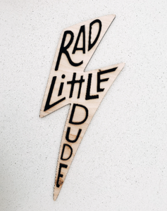 Rad Little Dude Sign - littlelightcollective