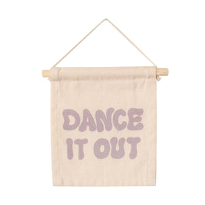 Dance it Out Hang Sign - littlelightcollective