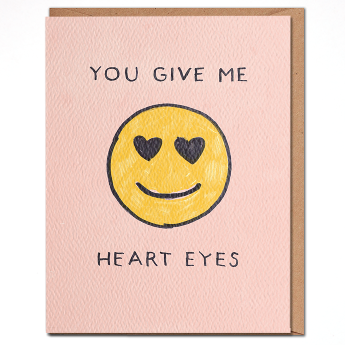 You Give Me Heart Eyes - Emoji Love Card - littlelightcollective