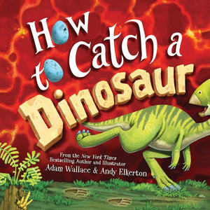 How to Catch a Dinosaur Book - littlelightcollective