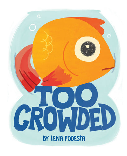 Too Crowded Book - Hardcover - littlelightcollective