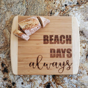 Ginger Squared - Cutting Board- beach days always - littlelightcollective