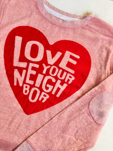 Love Your Neighbor Terry Sweatshirt - littlelightcollective