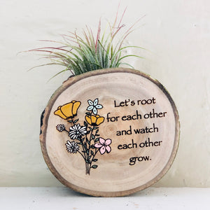 Let’s Root For Each Other Medium Wood Round (Air Plant Magnet) - littlelightcollective