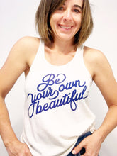 Load image into Gallery viewer, Be Your Own Beautiful Tank Top - littlelightcollective