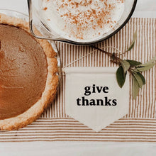 Load image into Gallery viewer, Pre-Order Give Thanks Hang Sign - littlelightcollective