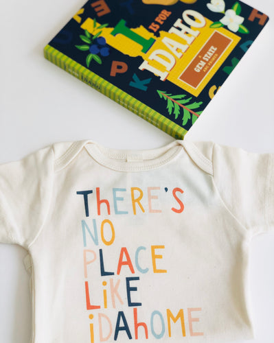 There’s No Place Like Idaho Organic Bodysuit OR Tee Shirt - Idahome - littlelightcollective