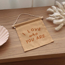 Load image into Gallery viewer, I Love Who You Are Hang Sign - Peach - littlelightcollective