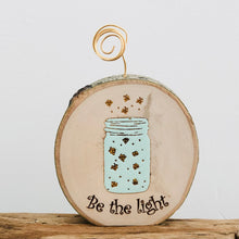 Load image into Gallery viewer, Be The Light Wood Round Photo Holder - littlelightcollective