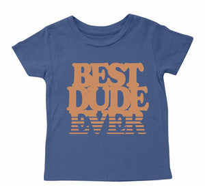 Best Dude Ever Tee Shirt - littlelightcollective