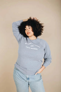 Question Authority Not Your Mother | Unisex Sweatshirt - littlelightcollective