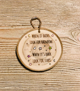 Mini Wood Round When it Rains look for Rainbows - littlelightcollective