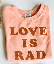 Load image into Gallery viewer, Love is Rad Organic Sweatshirt - littlelightcollective