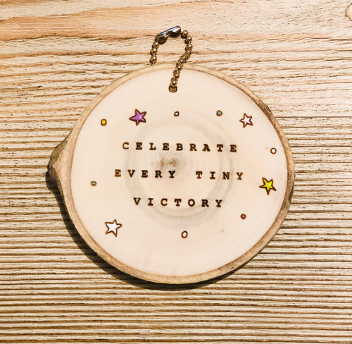 Mini Wood Round Every Tiny Victory - littlelightcollective
