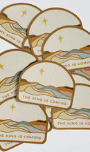 Load image into Gallery viewer, “The King Is Coming” Sticker - littlelightcollective