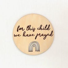 Load image into Gallery viewer, &quot;For This Child We Have Prayed&quot; Pregnancy Announcement Sign - Rainbow Baby - littlelightcollective