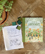 Load image into Gallery viewer, We Are the Gardeners Book - littlelightcollective