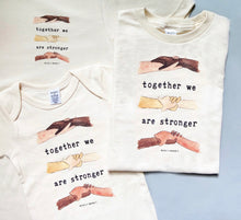 Load image into Gallery viewer, Together Are Stronger Piece Organic Bodysuit - littlelightcollective