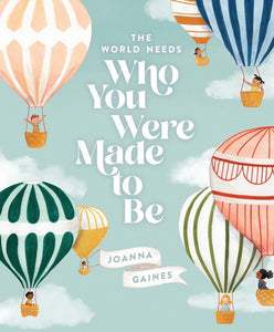 The World Needs Who You Were Made To Be Book - littlelightcollective