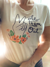 Load image into Gallery viewer, Vote Them Out Women&#39;s Tee Shirt - littlelightcollective